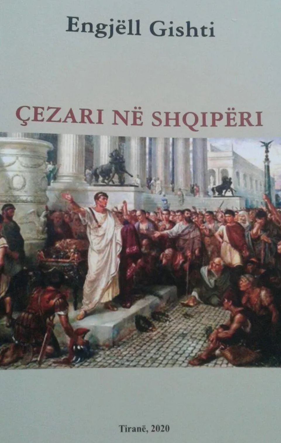 Cezari në Shqipëri”, libër i historianit Engjëll Gishti