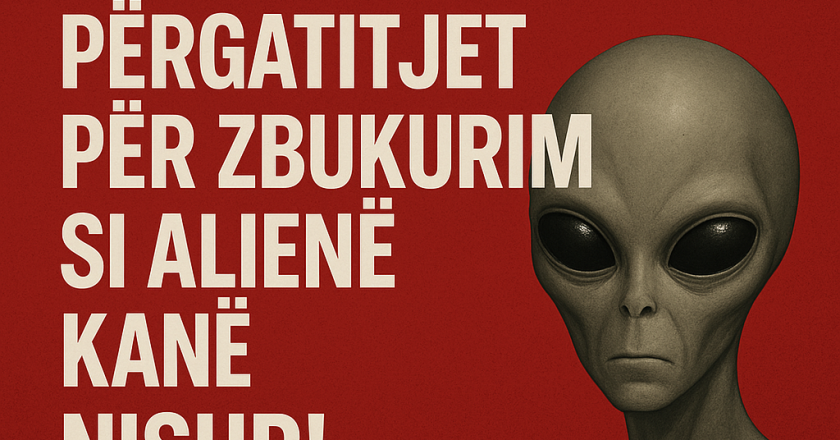 TESTI SHOKUES: PËRGATITJET PËR ZBUKURIM SI ALIENË KANË NISUR!”-ÇKEMI NEWS