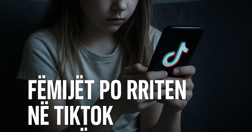 Fëmijët po rriten në TikTok, prindërit po zhduken nga edukimi – shoqëria drejt katastrofës!”-Çkemi News
