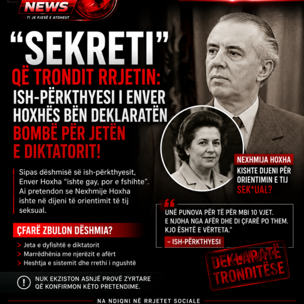 Sekreti” që trondit rrjetin: Ish-përkthyesi i Enver Hoxhës bën deklaratën bombë për jetën e diktatorit!