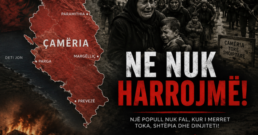 ÇAMËRIA – PLAGA QË HISTORIA U PËRPOQ TA HESHTË